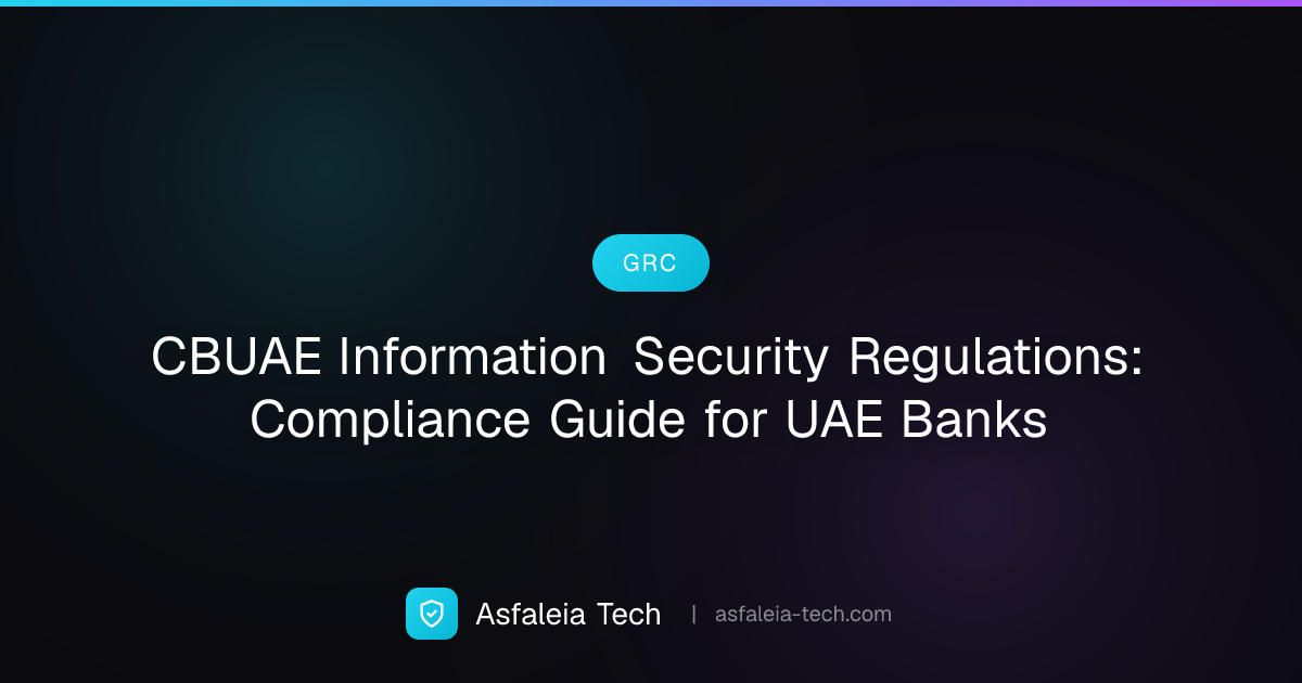 CBUAE Information Security Regulations: Compliance Guide for UAE Banks ...