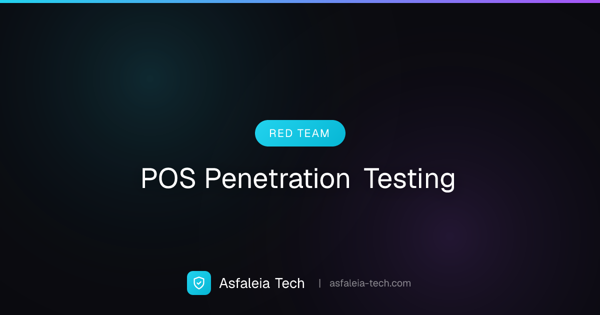 POS Penetration Testing | Asfaleia Tech